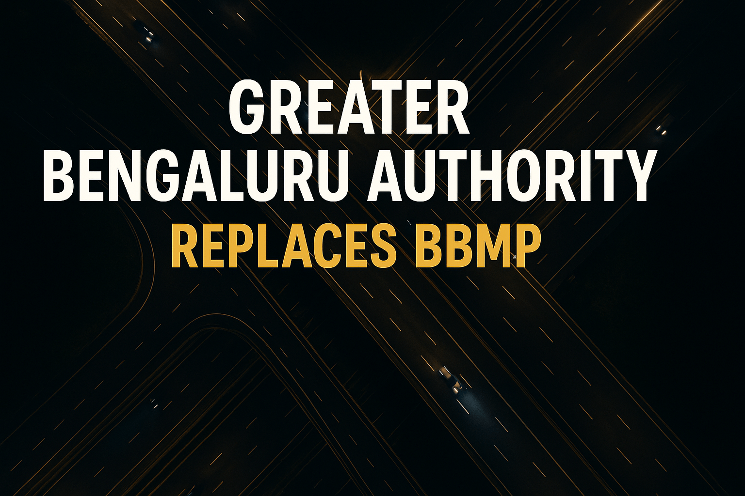 greater-bengaluru-authority-replaces-bbmp